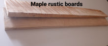 Load image into Gallery viewer, Rustic Maple boards
