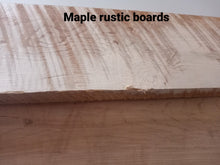 Load image into Gallery viewer, Maple rustic boards
